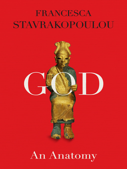 Title details for God by Francesca Stavrakopoulou - Wait list